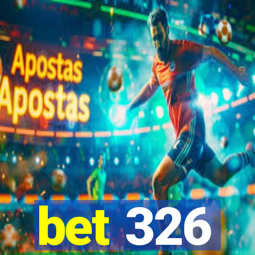 bet 326